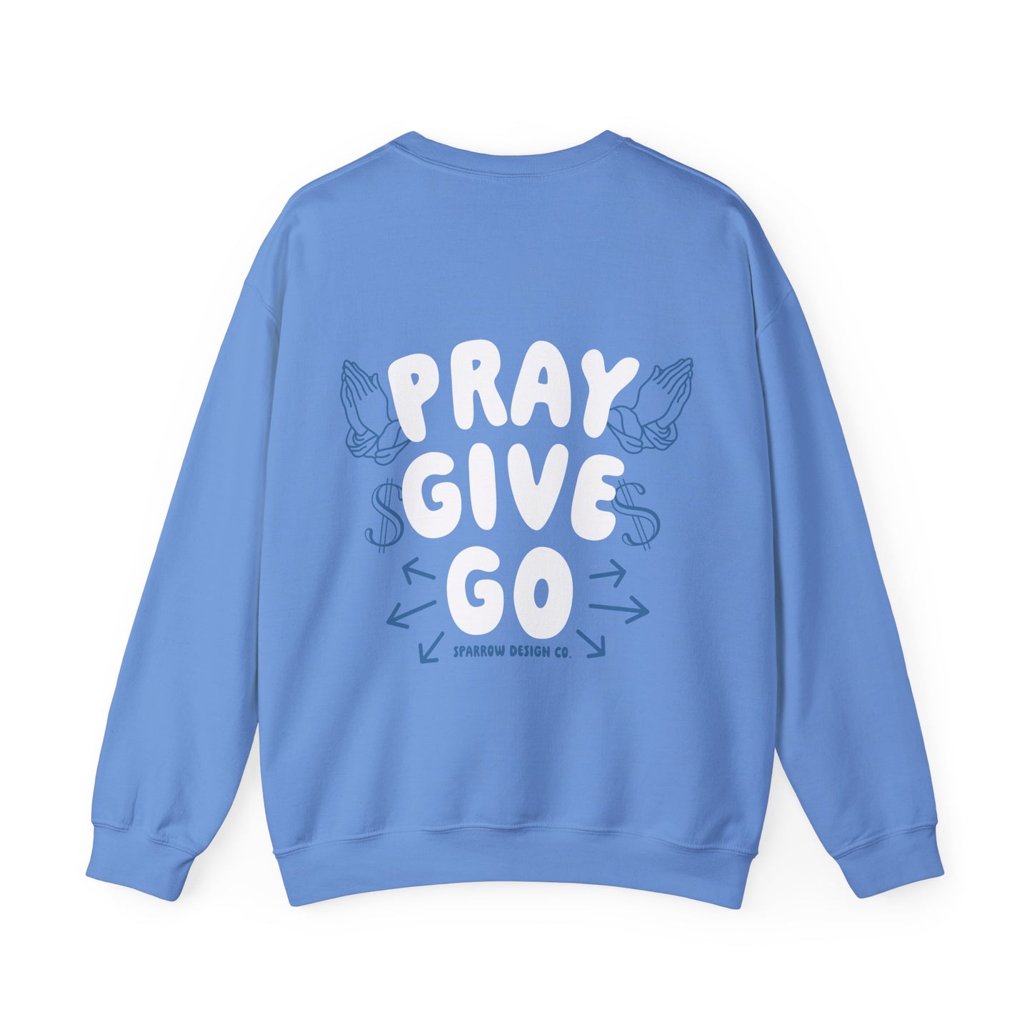 Pray Give Go Unisex Crewneck Sweatshirt