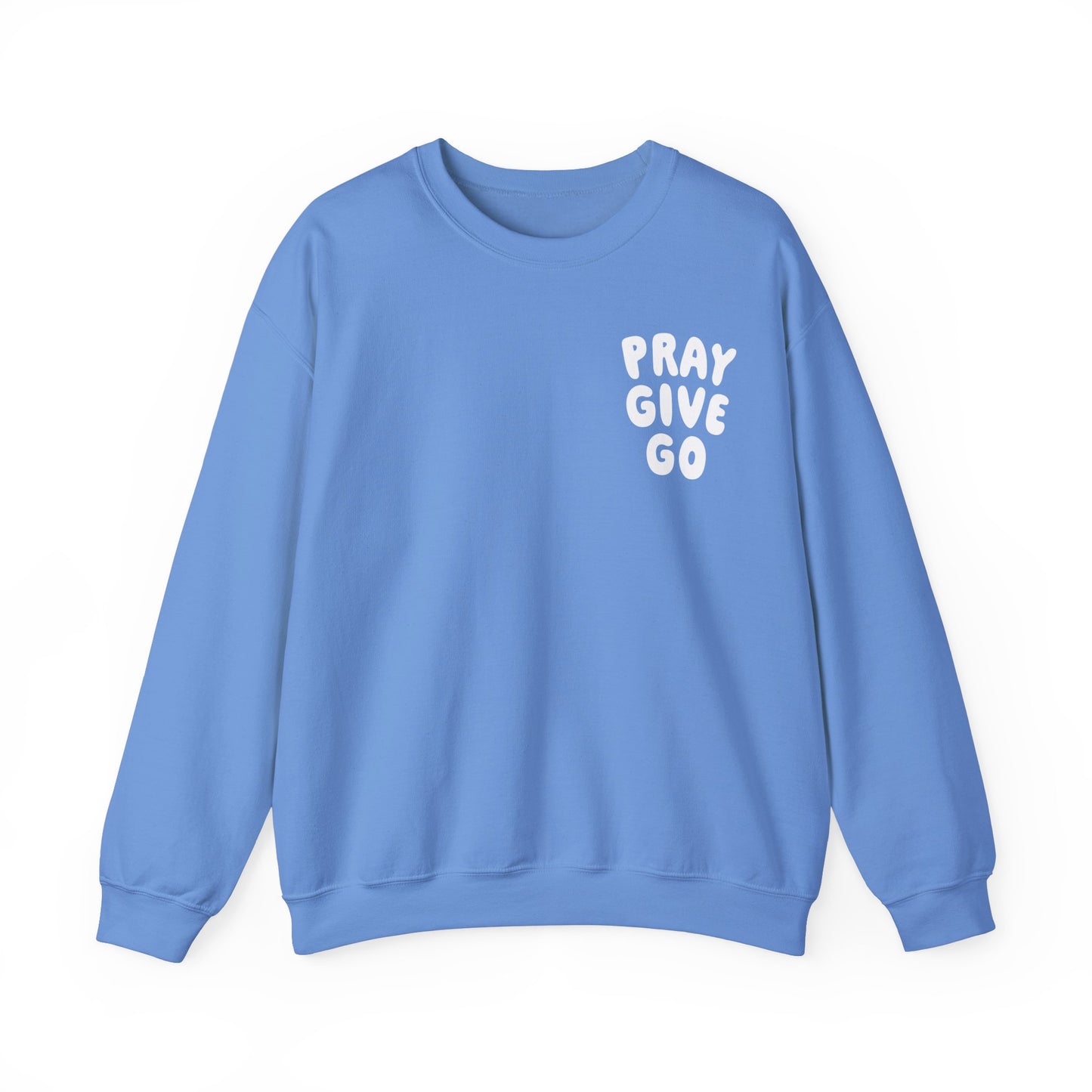 Pray Give Go Unisex Crewneck Sweatshirt