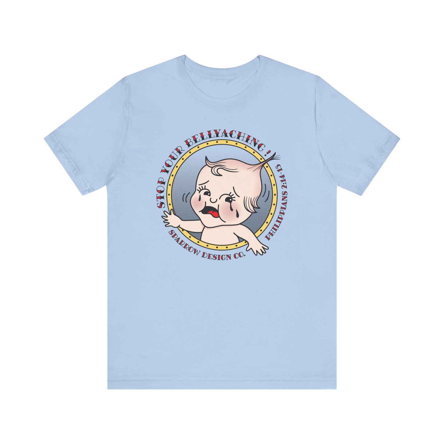 Stop Your Bellyaching Unisex Tee - Tan/Blues