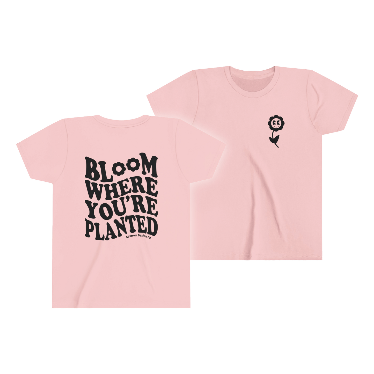 Bloom Where You're Planted Youth Tee - Pink