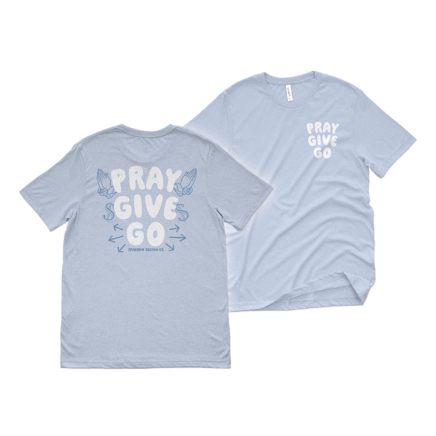 Pray Give Go Tee - Baby Blue