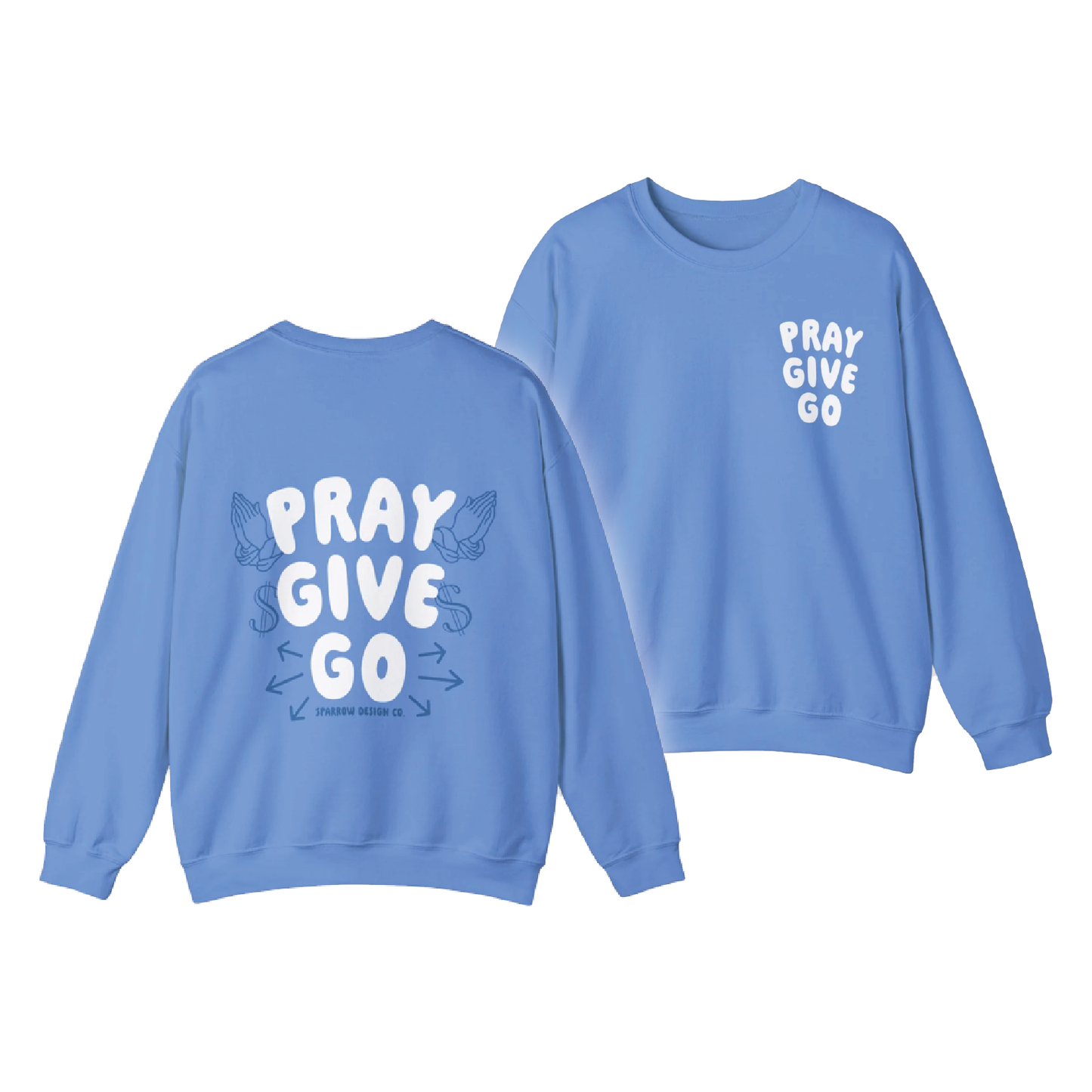 Pray Give Go Unisex Crewneck Sweatshirt